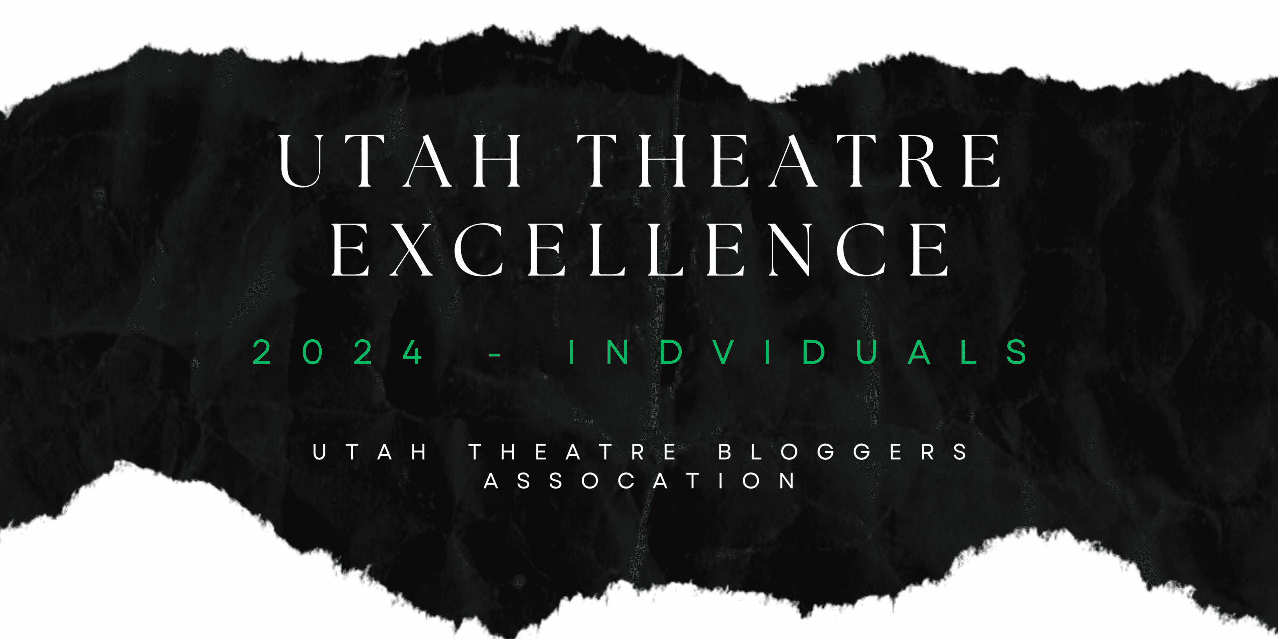 UTBA Excellence 2024 ; Individuals ; Utah Theatre